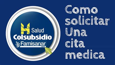 famisanar en línea citas colsubsidio|Colsubsidio